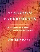 Philip Ball, Ball Philip - Beautiful Experiments