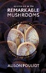 Alison Pouliot, Pouliot Alison - Meetings With Remarkable Mushrooms