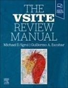 Guillermo A. Escobar, Guillermo A. Escobar, Michael D. Sgroi, Michael D. Sgroi - The VSITE Review Manual