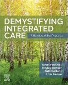 Hayley Bamber, Hayley (Lecturer Bamber, Chris Easton, Ruth Garbutt, Ruth (Head of Social Work Garbutt, Garbutt Ruth... - Demystifying Integrated Care