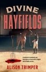 Alison Trimper - Divine Hayfields