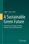 Suphi S. Oncel, Suphi S Oncel - A Sustainable Green Future