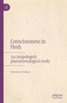 Yochai Ataria - Consciousness in Flesh