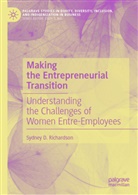 Sydney D Richardson, Sydney D. Richardson - Making the Entrepreneurial Transition