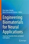 Concepción Serrano, María Concepción Serrano, Elisa López-Dolado - Engineering Biomaterials for Neural Applications