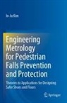 In-Ju Kim - Engineering Metrology for Pedestrian Falls Prevention and Protection
