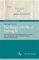 Christian Erbacher - The Happy Afterlife of Ludwig W.