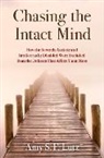 Lutz, Amy S. F. Lutz, Amy S. F. (Senior Lecturer Lutz, Amy S.F. Lutz, Amy S.f. (Senior Lecturer Lutz, Lutz Amy S. F. - Chasing the Intact Mind