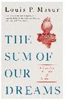 Masur, Louis P. Masur, Masur Louis P. - Sum of Our Dreams
