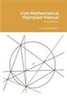 James Cruickshank, Gary McGuire, Anthony G. O'Farrell - Irish Mathematical Olympiad Manual