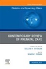 Sharon T Phelan, Sharon T. Phelan, Sharon T. (Professor Emeritus Phelan, Phelan Sharon T. - Contemporary Review of Prenatal Care, An Issue of Obstetrics and Gynecology Clinics: Volume 50-3
