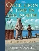 Philip Pullman, Chris Wormell - His Dark Materials: Once Upon a Time in the North, Gift Edition