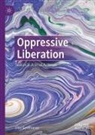 Lisa Kemmerer - Oppressive Liberation