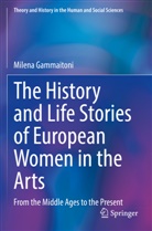 Milena Gammaitoni - The History and Life Stories of European Women in the Arts