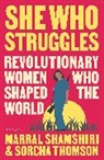 Marral Shamshiri, Marral Thomson Shamshiri, Sorcha Thomson, Marral Shamshiri, Marral Shamshiri-Fard, Sorcha Thomson - She Who Struggles
