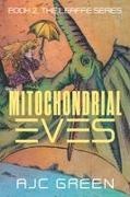 GREEN, Tbd - Mitochondrial Eves Book 2, The Leaffe Series