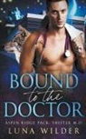 Luna Wilder - Bound To The Doctor