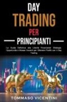 Tommaso Vicentini - Day Trading per Principianti