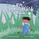 Emma Hörberg, Emma Lindén - En Fantas(t)isk Resa
