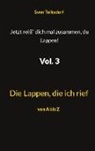 Sven Tolksdorf - Jetzt reiß` dich mal zusammen, du Lappen! Vol. 3