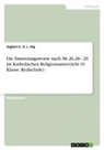 Ingbert E O J Jilg, Ingbert E. O. J. Jilg - Die Einsetzungsworte nach Mt 26,26¿29 im Katholischen Religionsunterricht (9. Klasse, Realschule)