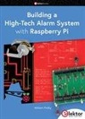 William Pretty - Building a High-Tech Alarm System with Raspberry Pi