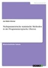 Jan Robin Kleiner - Nichtparametrische statistische Methoden in der Programmiersprache Oberon