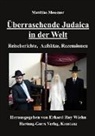 Matthias Messmer, Erhard Roy Wiehn, Erhard Roy Wiehn - Überraschende Judaica in der Welt