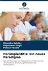 Bhumika Sehdev, Rajeshwar Singh, Pallavi Yawale - Periimplantitis: Ein neues Paradigma