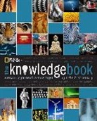 National Geographic, National Geographic Society (U. S.) - The Knowledge Book