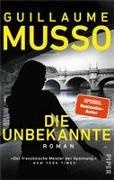 Guillaume Musso - Die Unbekannte - Roman | »Der französische Meister der Spannung.« NEW YORK TIMES
