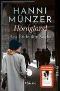 Hanni Münzer - Honigland - Roman | Von der Bestsellerautorin: bewegende Saga in den 1920er- und frühen 1930er-Jahren