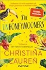 Christina Lauren - The Unhoneymooners – Sie können sich nicht ausstehen und fliegen gemeinsam in die Flitterwochen