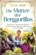 Elisa Jakob - Die Mutter der Berggorillas