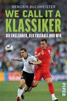 Hendrik Buchheister - We call it a Klassiker