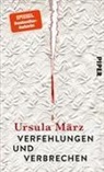 Ursula März - Verfehlungen und Verbrechen