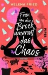 Helena Fried - Frau van den Broek umarmt das Chaos