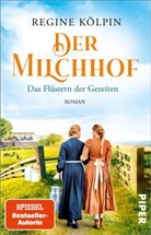 Regine Kölpin - Der Milchhof - Das Flüstern der Gezeiten
