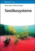 Walter Geller, Michael Hupfer - Seeökosysteme