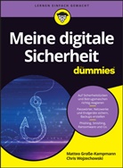 Matteo Große-Kampmann, Chris Wojzechowski - Meine digitale Sicherheit für Dummies