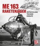 Hans-Hermann Cammann, Stephen Ransom - Me 163 - Raketenjäger