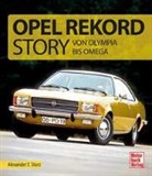 Alexander F Storz, Alexander F. Storz, Alexander Franc Storz - Die Opel Rekord Story