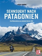 Michael Schröder - Sehnsucht nach Patagonien
