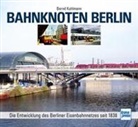Bernd Kuhlmann - Bahnknoten Berlin