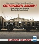 Helmut Behrends, Wolfgang Hensel, Gerhard Wiedau - Güterwagen-Archiv 1