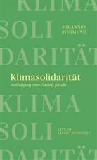 Johannes Siegmund - Klimasolidarität - Verteidigung einer Zukunft für alle