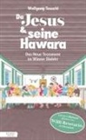 Wolfgang Teuschl, Willi Resetarits - Da Jesus & seine Hawara