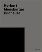 Pichler, Karlheinz Pichler, Andreas Rudigier - Herbert Meusburger. Bildhauer