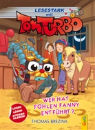 Thomas Brezina, Gerardo Daniel Baró, Pablo Tambuscio - Tom Turbo - Lesestark - Wer hat Fohlen Fanny entführt?
