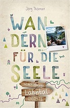 Jörg Thamer - Lahntal. Wandern für die Seele